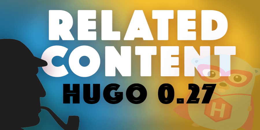 /mirror/hugo/raw/branch/release-0.131.0/docs/static/images/blog/hugo-27-poster.png